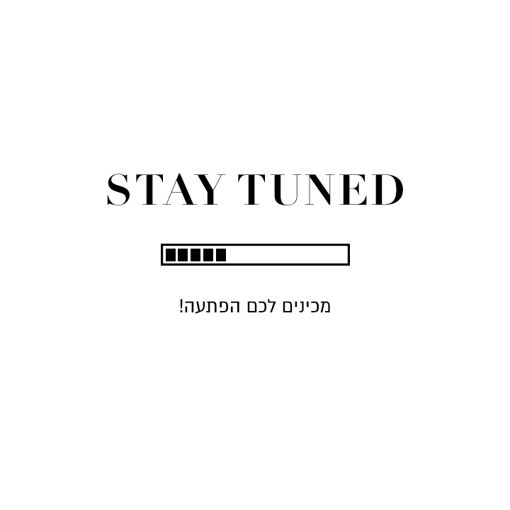 STAY TUNED!